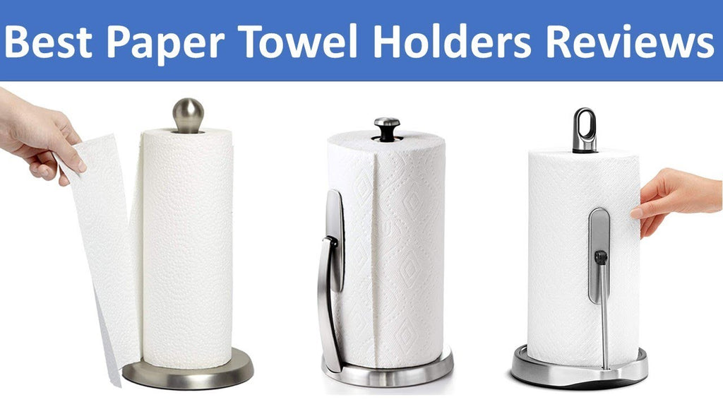 Top 5 Best Paper Towel Holders Reviews by Top Rank Product (1 year ago)