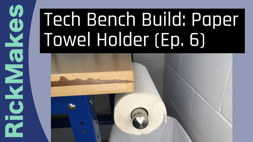 Tech Bench Build: Paper Towel Holder (Ep