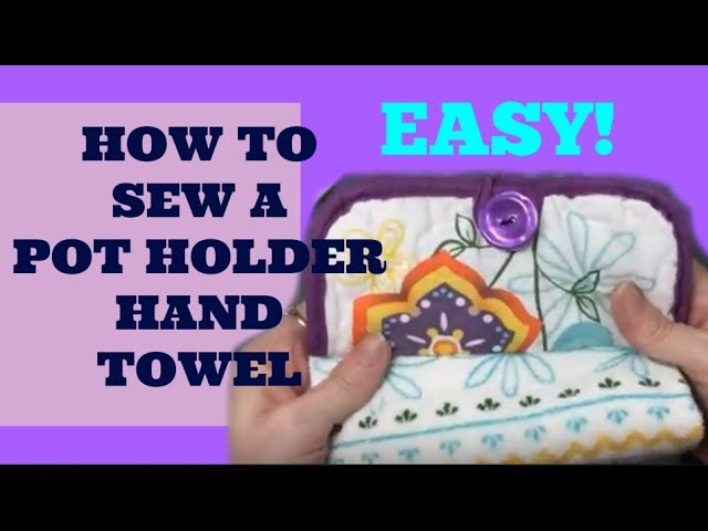 How to make an EASY pot holder hanging kitchen hand towel by CraftyLori Lori Simonson (3 years ago)