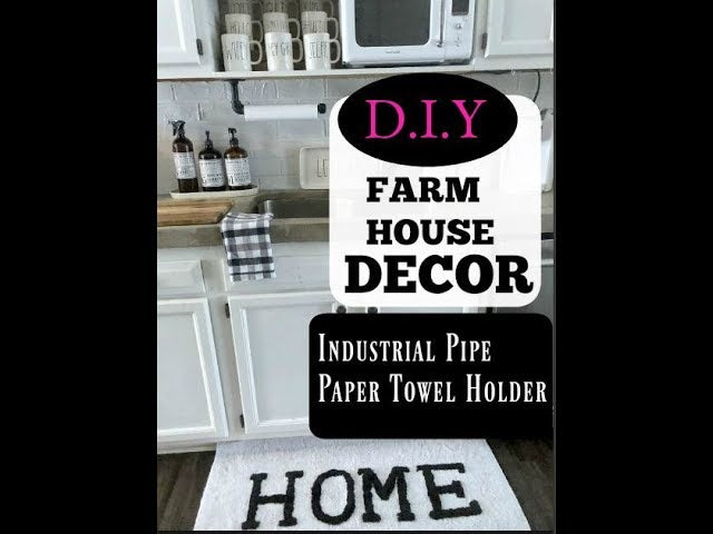 INDUSTRIAL PIPE PAPER TOWEL HOLDER | DIY FARMHOUSE DECOR | FARMHOUSE KITCHEN DECOR by The Southern FarmHouse (2 years ago)