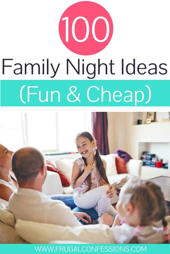 Spending lots of time at home in the next weeks and months? These 100 family fun night ideas are cheap ways to enjoy family date night in