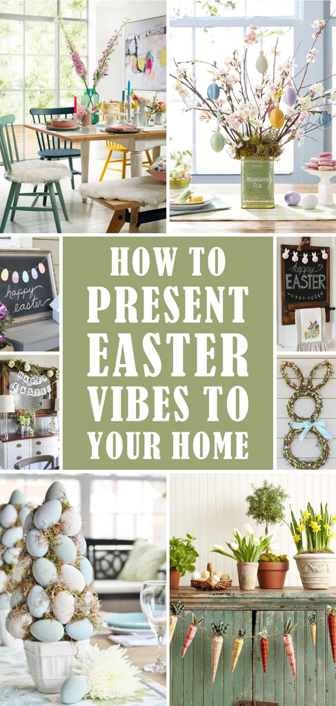How to Present Easter Vibes to Your Home